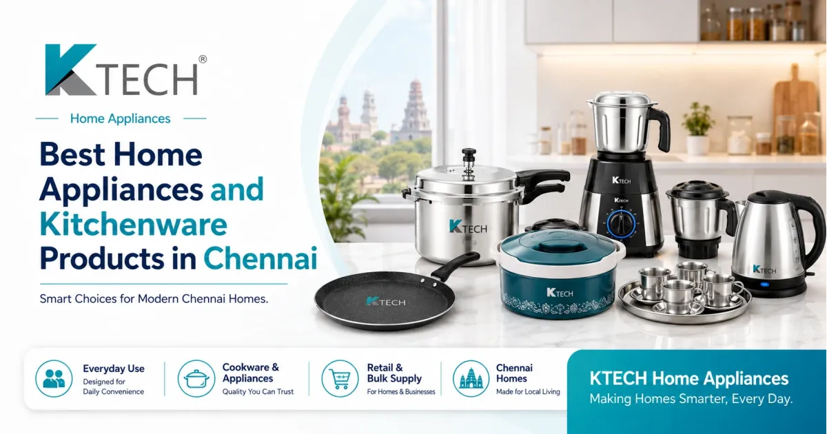 Best Home Appliances and Kitchenware Products in Chennai