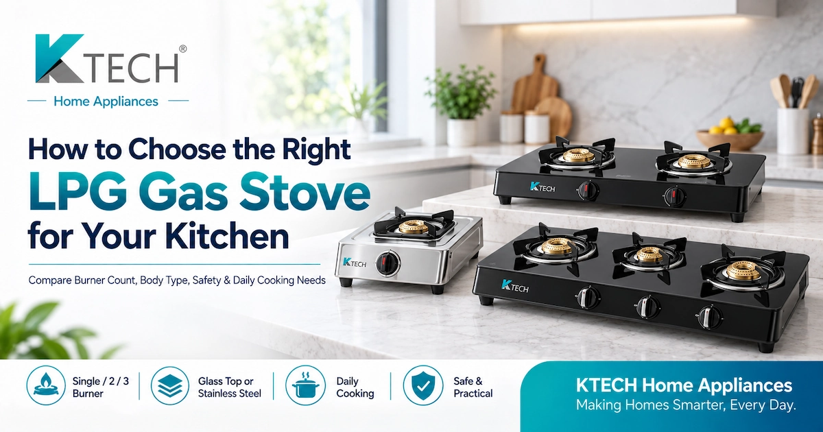 How to Choose the Right LPG Gas Stove for Your Kitchen